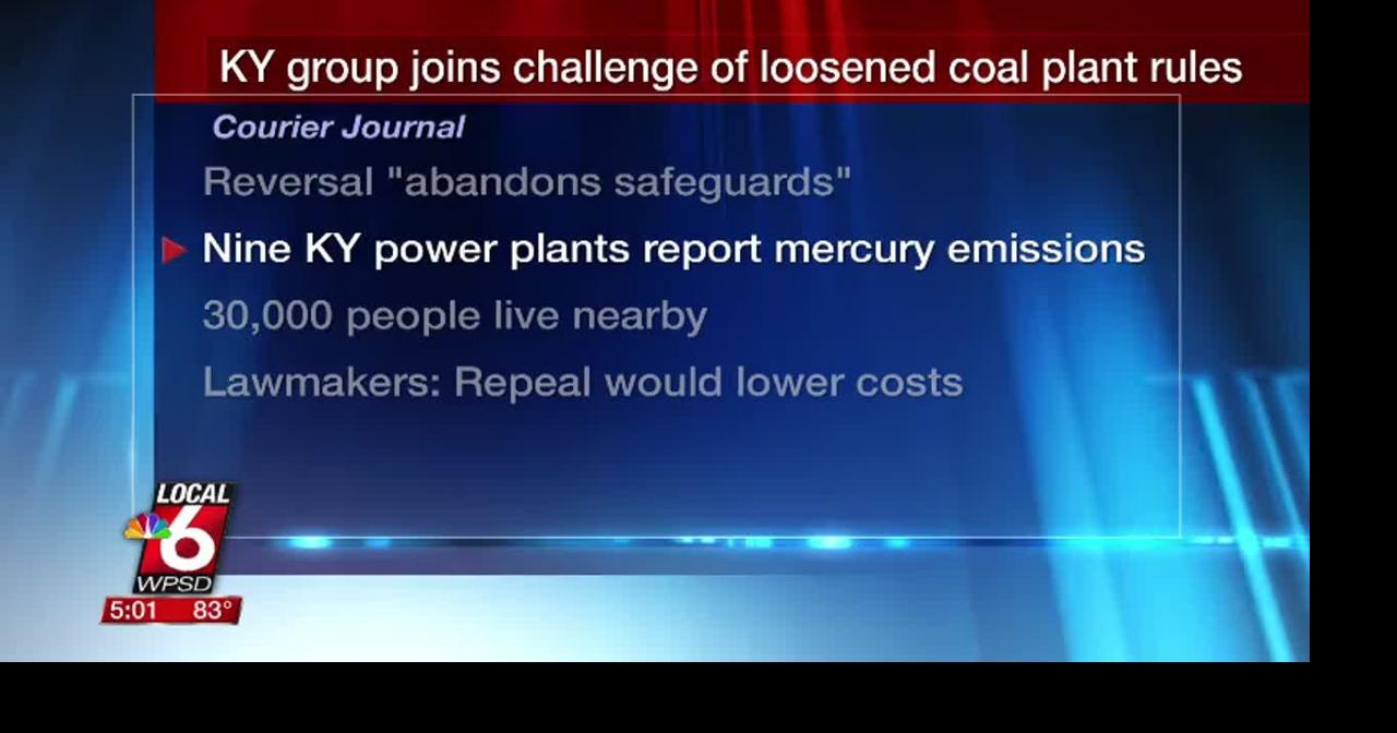 KY group joins challenge of loosened coal plant rules | Ott | WPSD Local 6