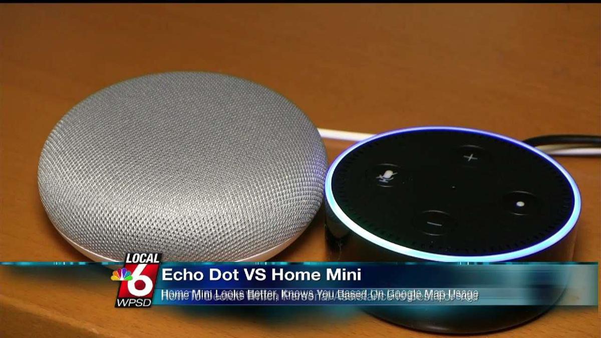 Amazon Echo Dot Vs Google Home Mini News Wpsd Local 6