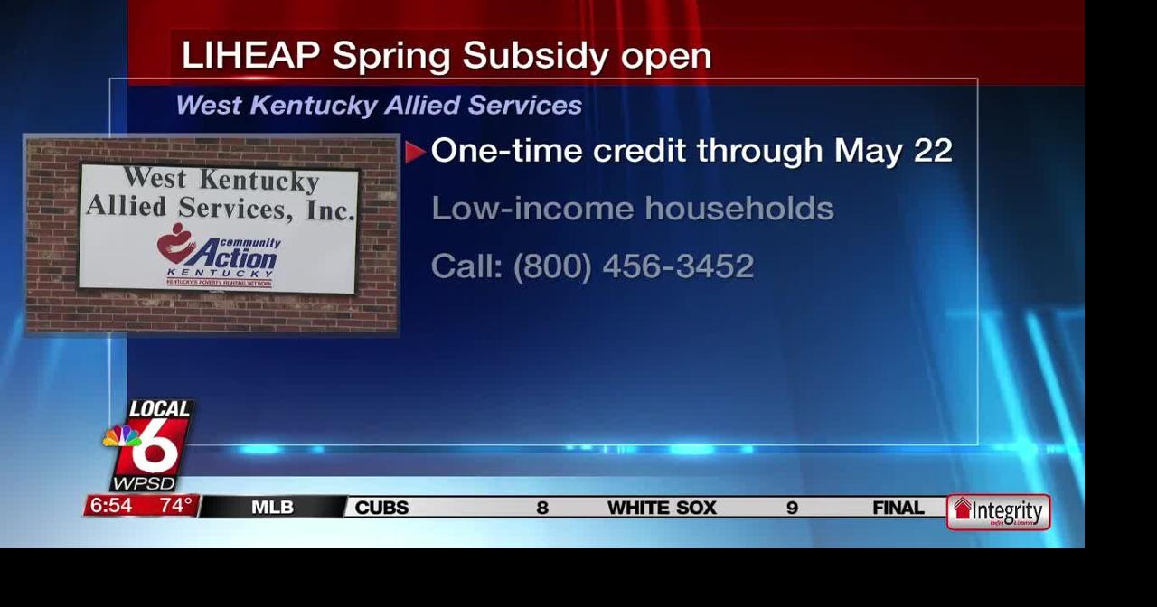 LIHEAP Spring Subsidy open | Ott | WPSD Local 6