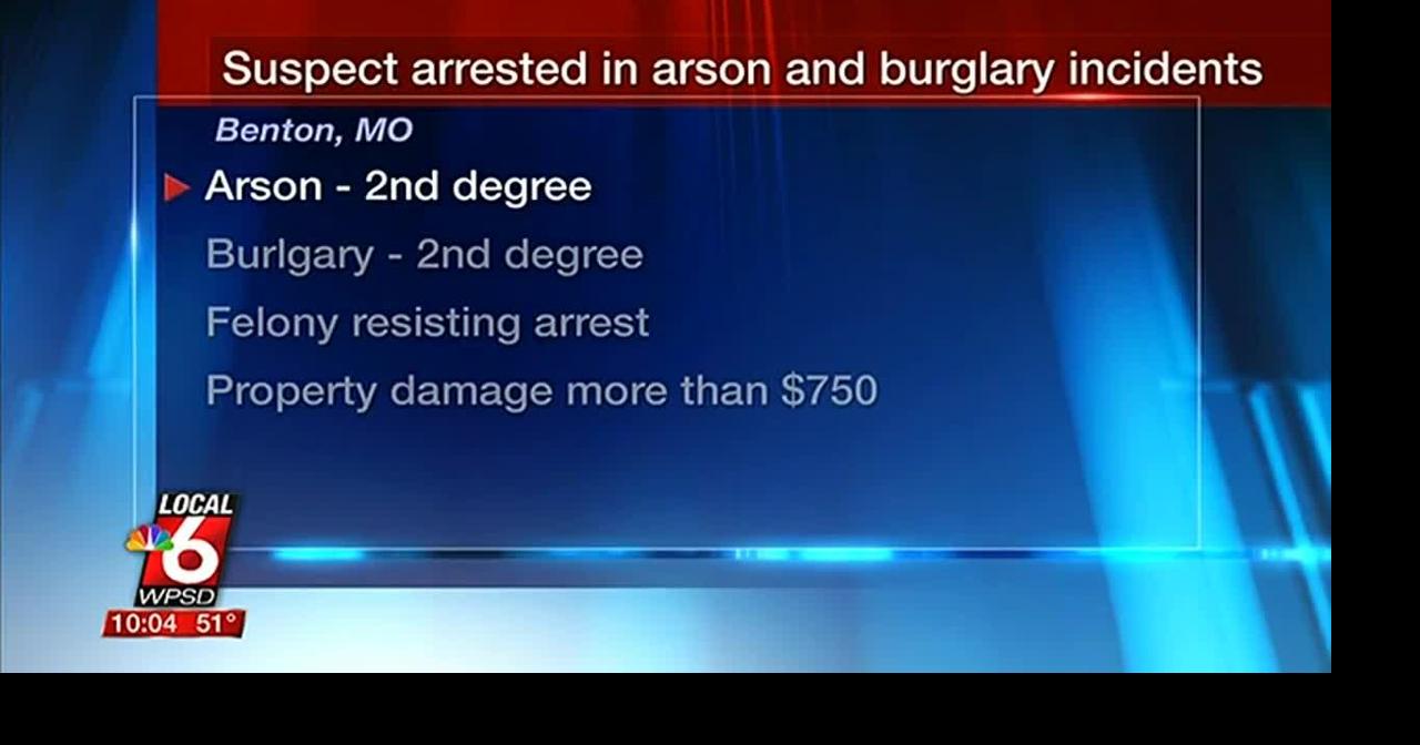 Missouri suspected arrested on alleged arson and burglary