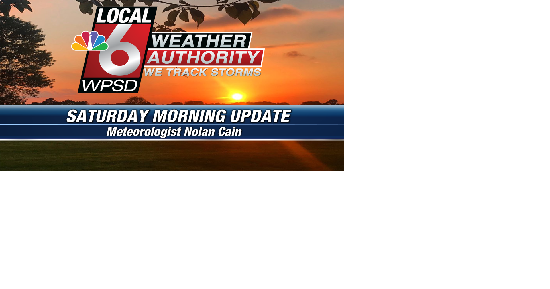 Saturday Morning Weather: May 17, 2025 | Your Forecast | WPSD Local 6