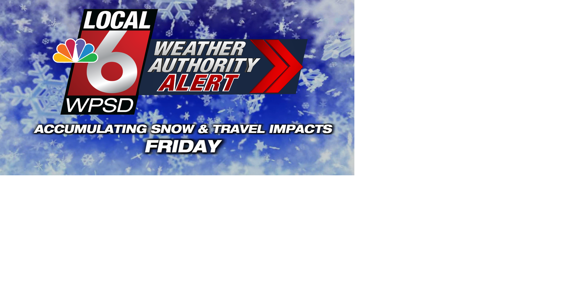 Weather Authority Alert for accumulating snow Friday and travel impacts ...