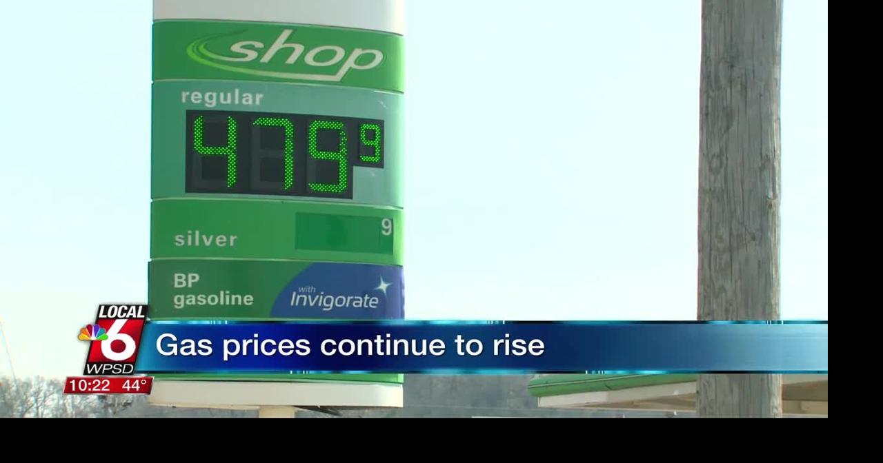 Gas prices continue to rise | Ott | WPSD Local 6