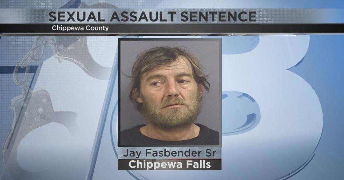 Prison ordered for Chippewa Falls man in child sexual assault case ...
