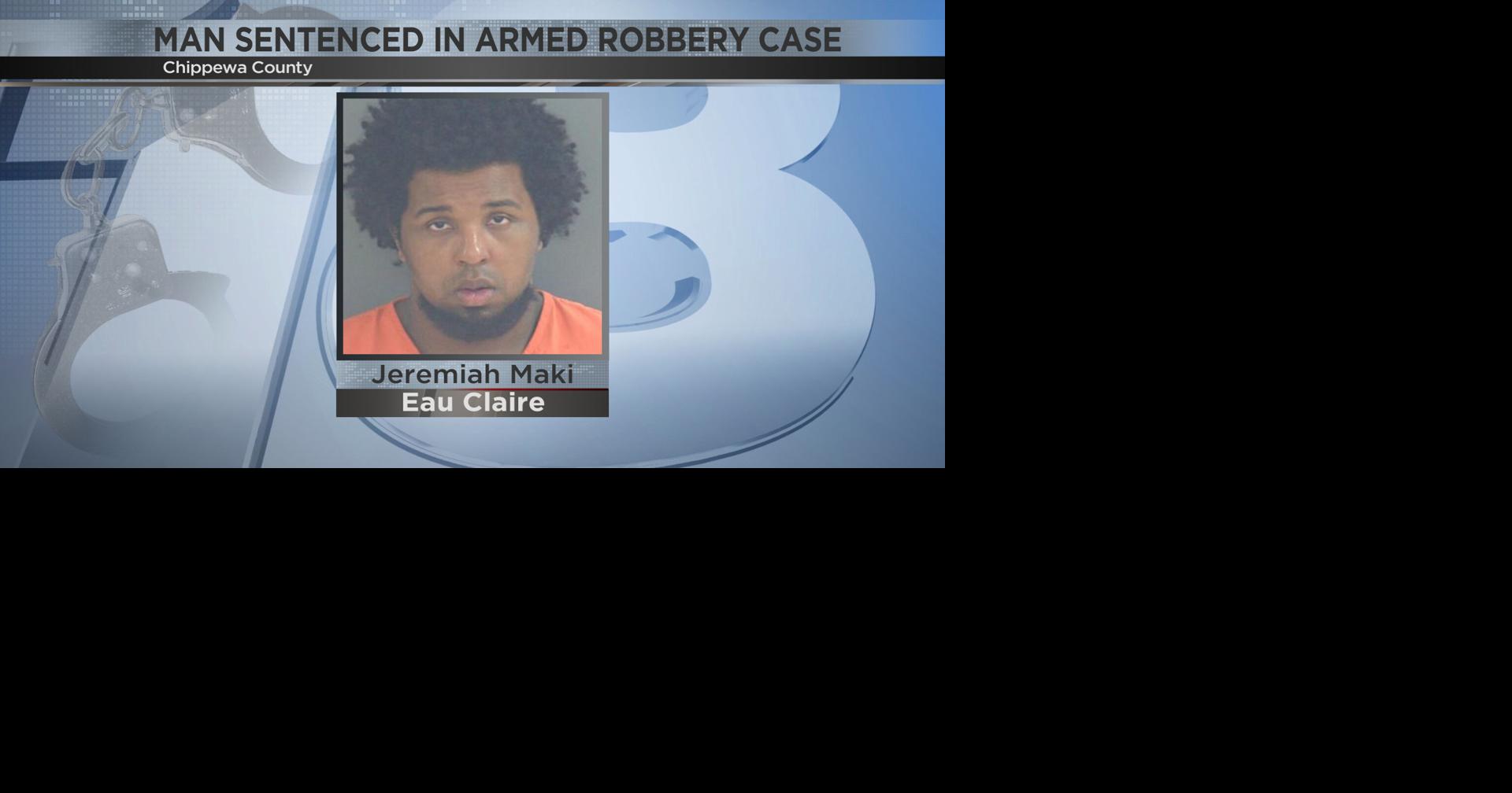 Final suspect in Chippewa Falls armed robbery is sentenced