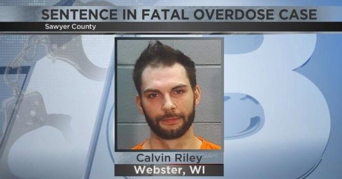 Burnett County man sentenced in fatal fentanyl overdose case | Crime ...