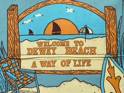 Dewey Beach Sign Way of Life