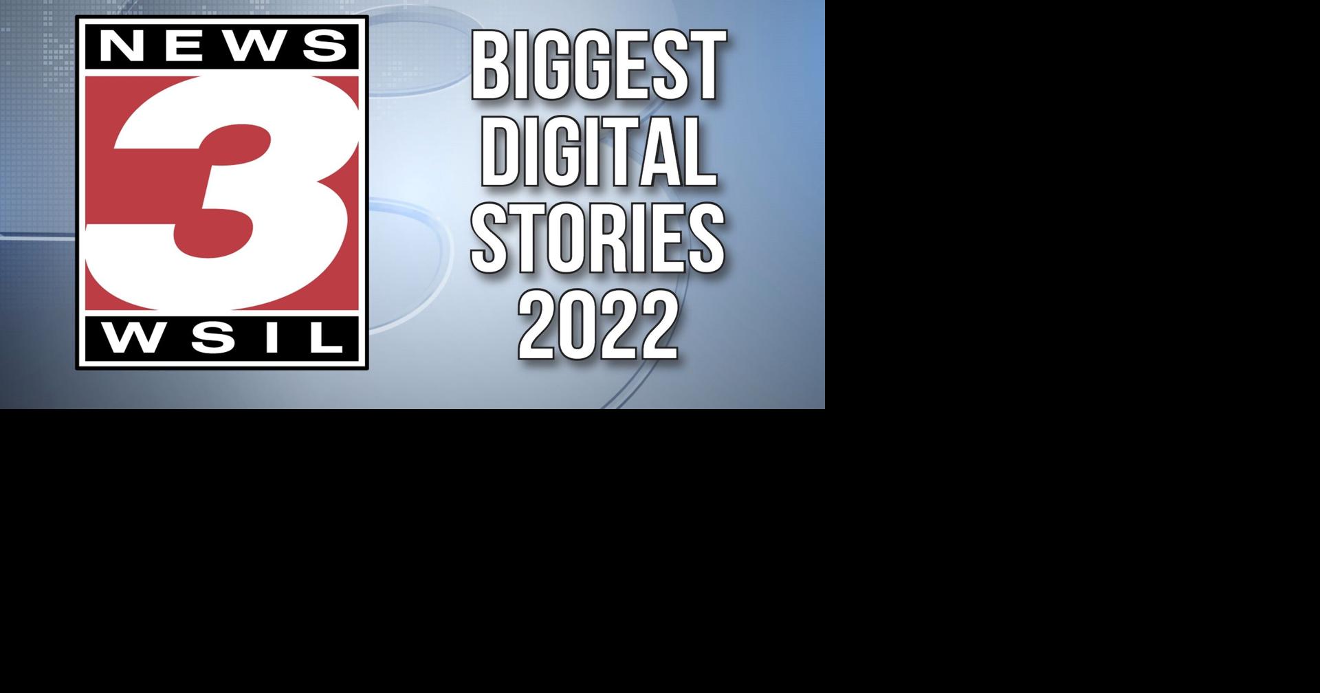 WSIL's biggest digital stories of 2022 News