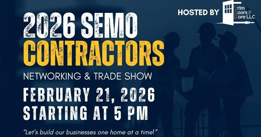 2026 SEMO Contractors Networking and Trade Show Set for February 21 ...