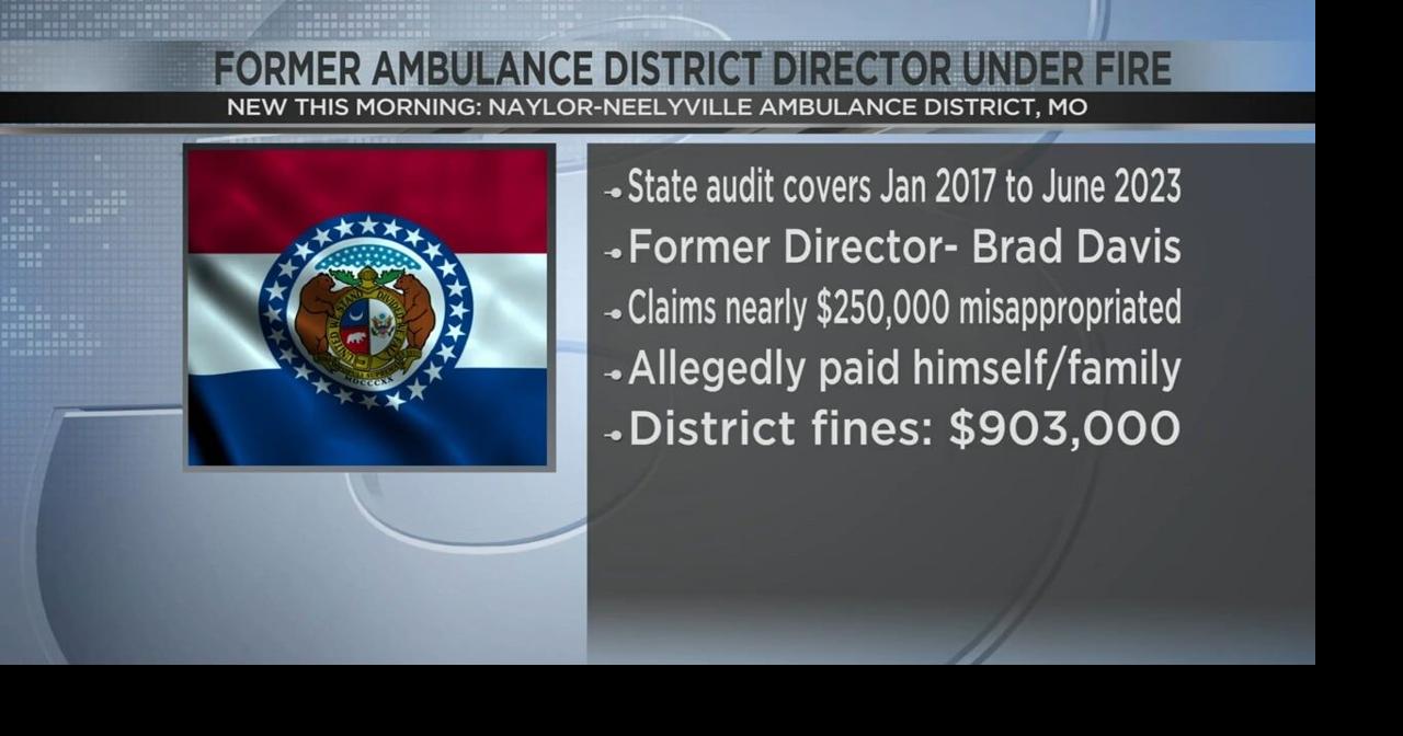 NaylorNeelyville ambulance district under fire in Missouri after audit