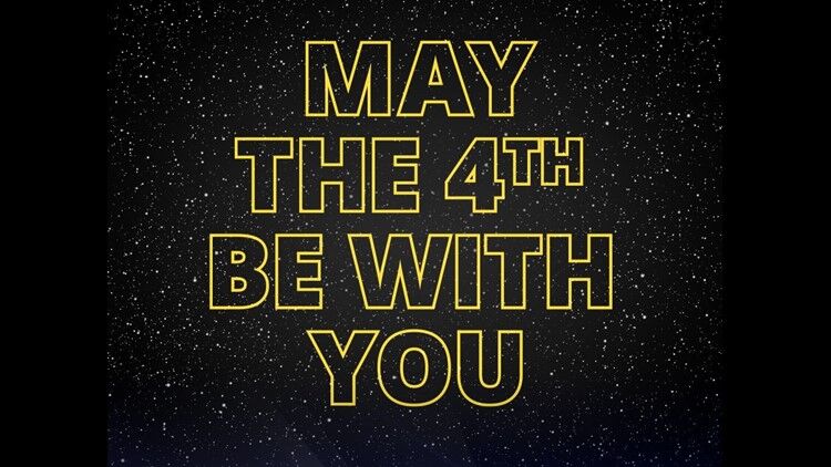 Star Wars' Day: May the 4th be with you