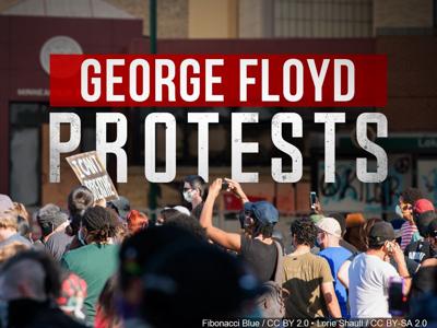 GEORGE FLOYD PROTESTS