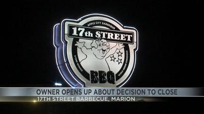 Owner of 17th Street Barbecue talks about the decision to close Marion restaurant 1