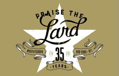 Praise the Lard