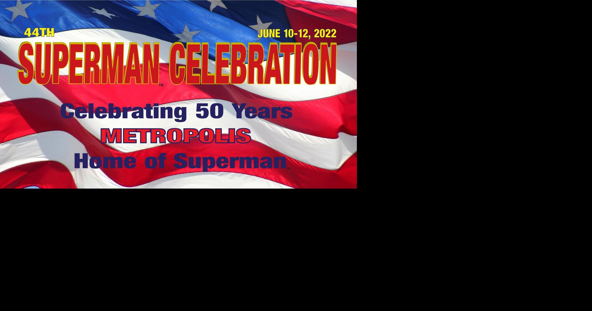 Metropolis Superman Celebration kicks off this weekend News
