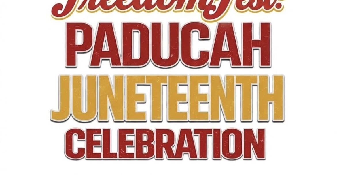 FreedomFest: Paducah's 5th Annual Juneteenth Celebration Planned for June 19