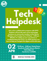 New Tech Helpdesk available at Sandwich Public Library District courtesy of IVVC students