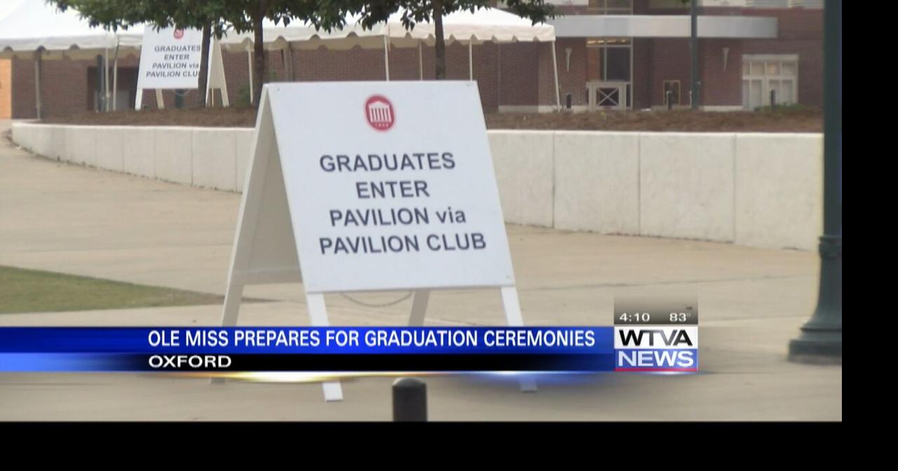 ole-miss-graduates-prepare-for-commencement-ceremonies-news-wtva