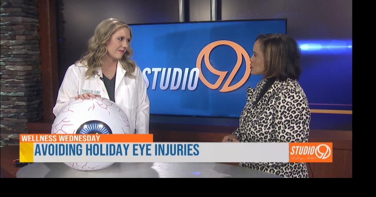 Wellness Wednesday: Avoiding holiday eye injuries