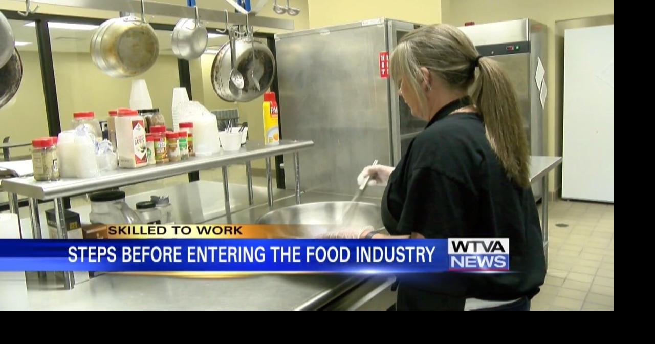 SKILLED TO WORK: How to get certified and start in the food industry