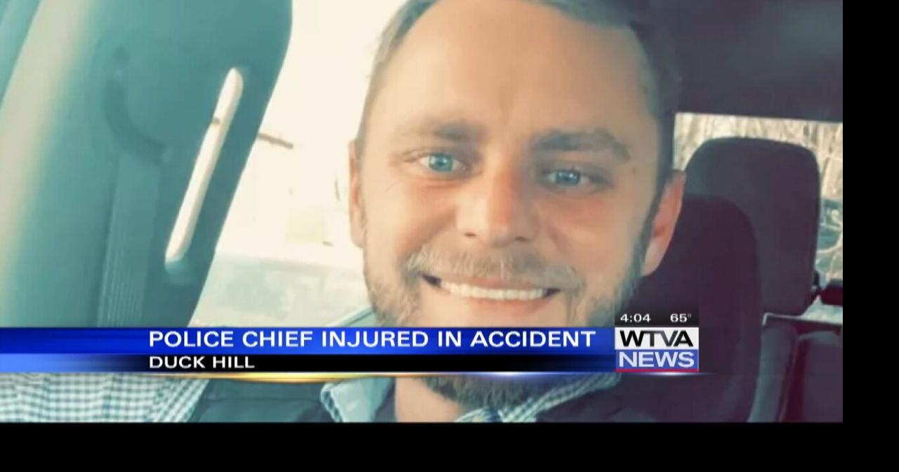 Video Duck Hill police chief injured in accident Local