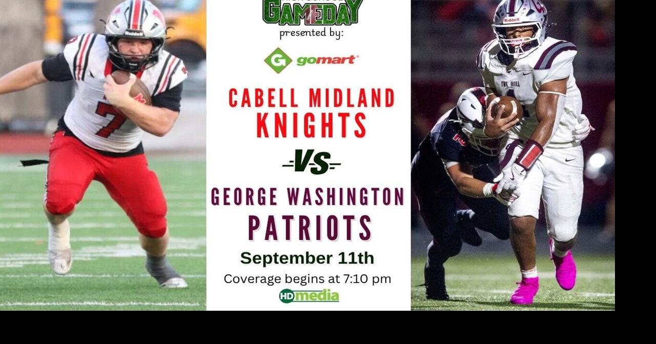 WATCH LIVE: Cabell Midland vs. George Washington: Go Mart High School Gameday Football, presented by HD Media