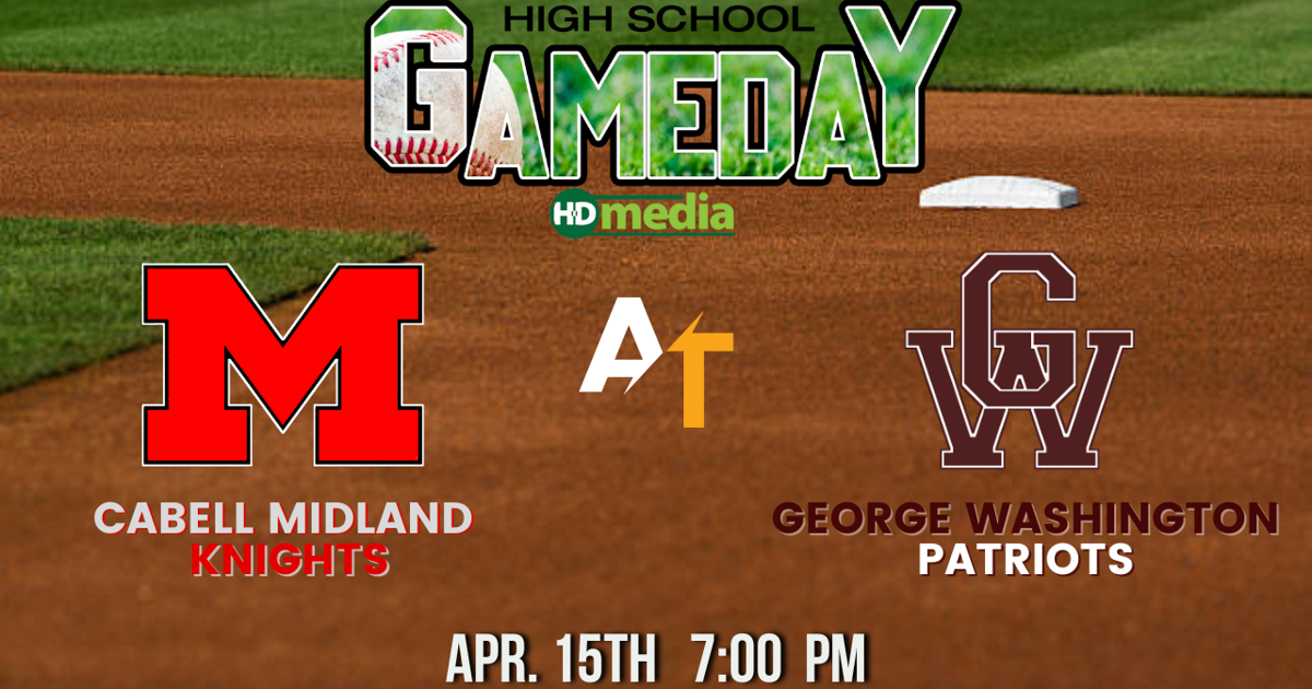 Cabell Midland Knights vs. George Washington Patriots: Apr. 15, 2025 ...