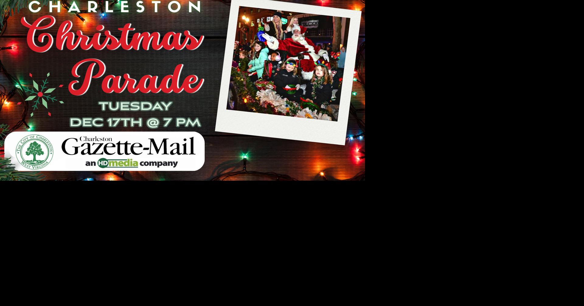 Watch Live 2024 Charleston,West Virginia Christmas parade Kanawha