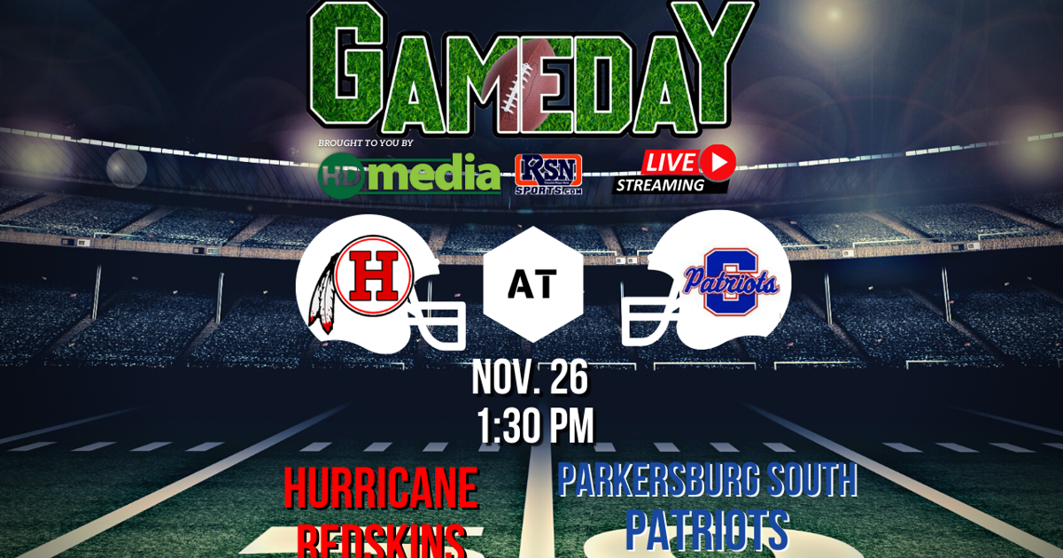 Hurricane Redskins vs. Parkersburg South Patriots: Nov. 26, 2022 | HD ...