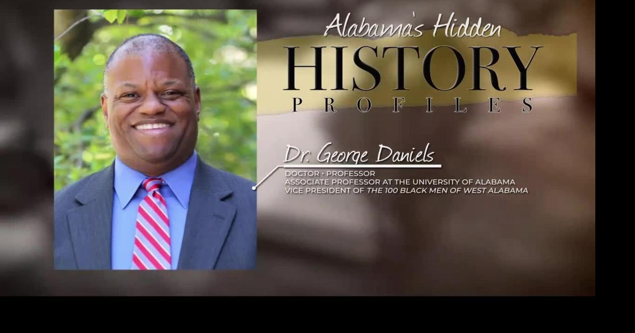 Alabama’s Hidden History: George Daniels | Community Stories | wvua23.com