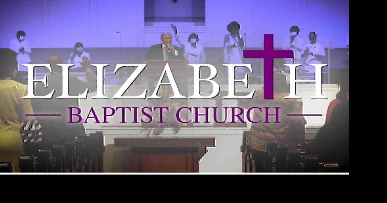 Elizabeth Baptist Church - February 22, 2026 | | wvua23.com