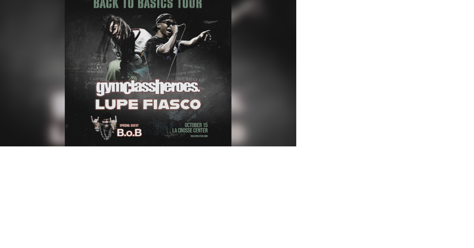 Lupe Fiasco, gmyclassheroes and B.o.B coming to La Crosse