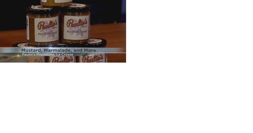Marmalades, mustards, and more with Paulin's Provisions - Vimarsana News