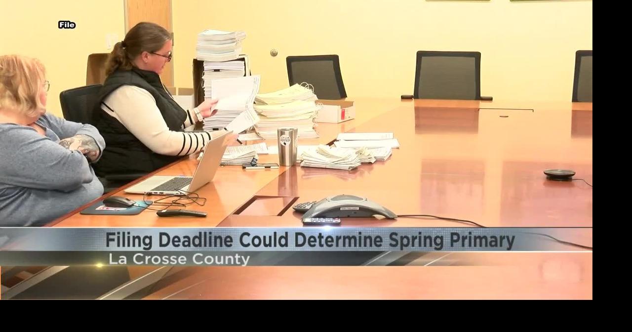 Filing deadline for candidates in La Crosse County is 5 p m Video
