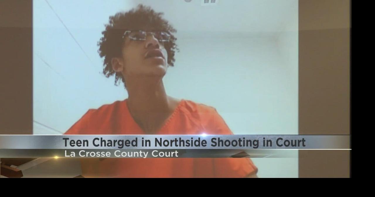 Teen charged in northside La Crosse shooting appears in court | Video ...