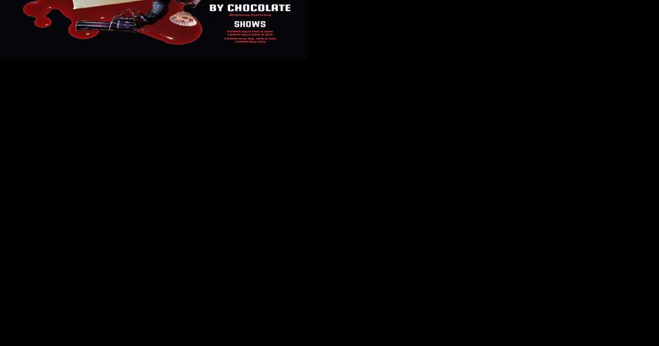 Death By Chocolate opens Friday on Tomah ACT's stage - Vimarsana News
