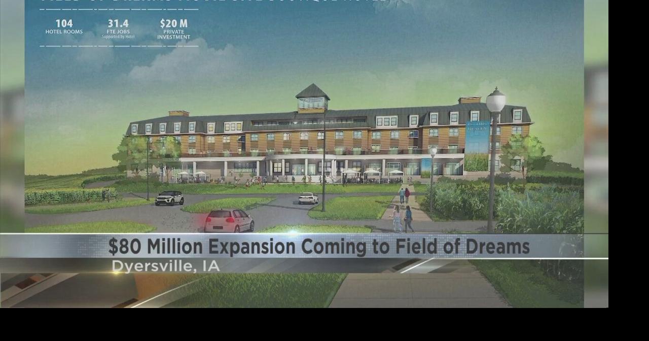 $80 million 'Field of Dreams' movie site expansion unveiled