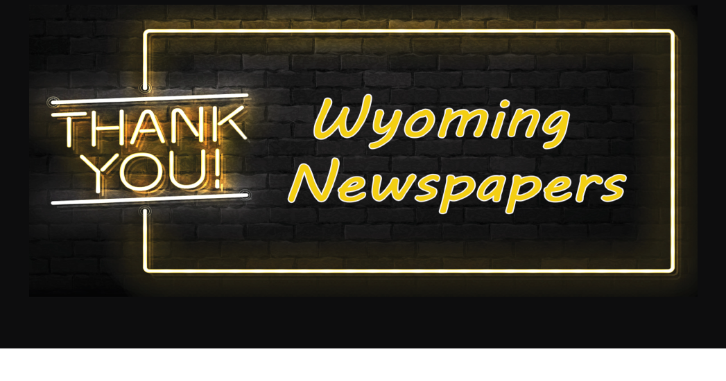 Thirty Wyoming Newspapers Renew WPA Membership for 2023 Newsletter