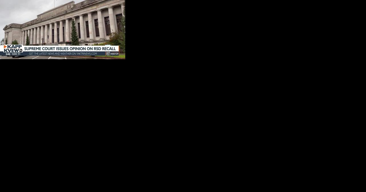 WA Supreme Court issues slip opinion on Richland School Board recall - Vimarsana News