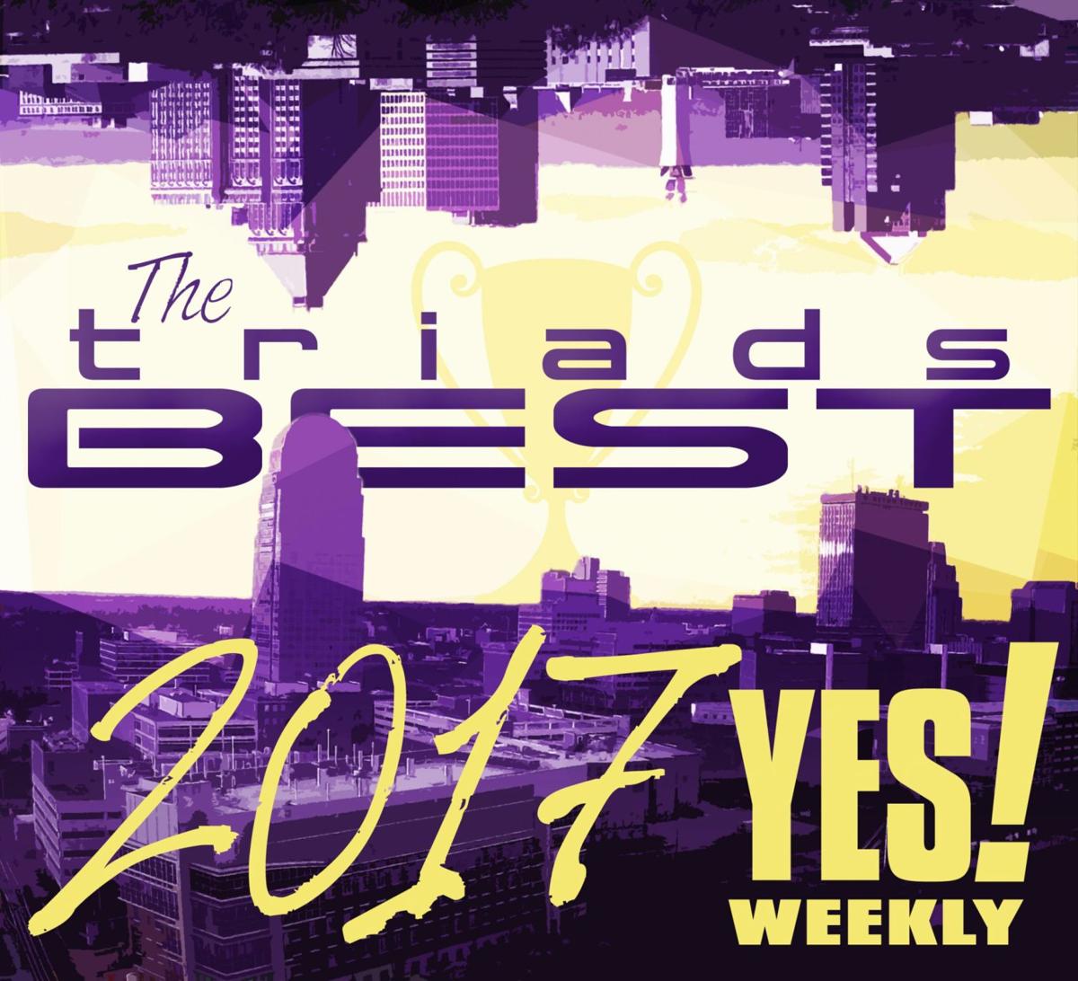 2017 Triad S Best Edition As Selected By The Readers Of Yes Weekly News Yesweekly Com