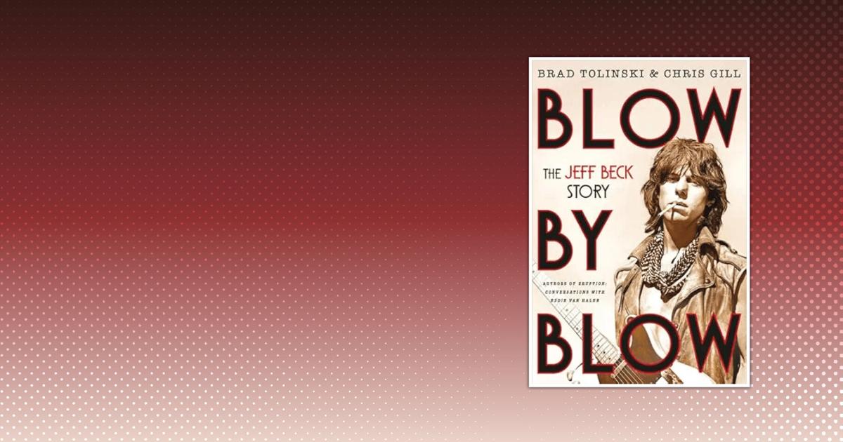 Blow By Blow — The Jeff Beck Story on Sale July 14