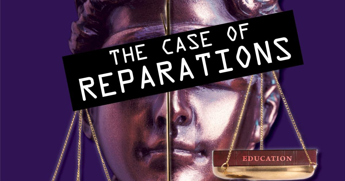 The Case of Reparations | News | yesweekly.com