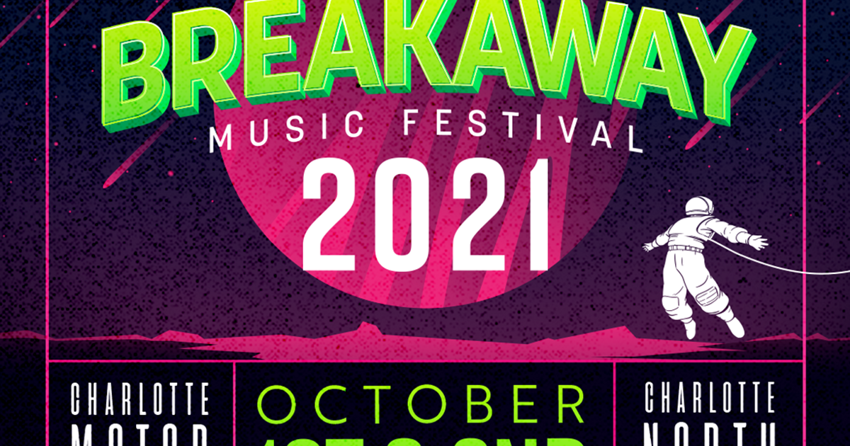 Breakaway Music Festival, Charlotte Initial Headliners Revealed Music