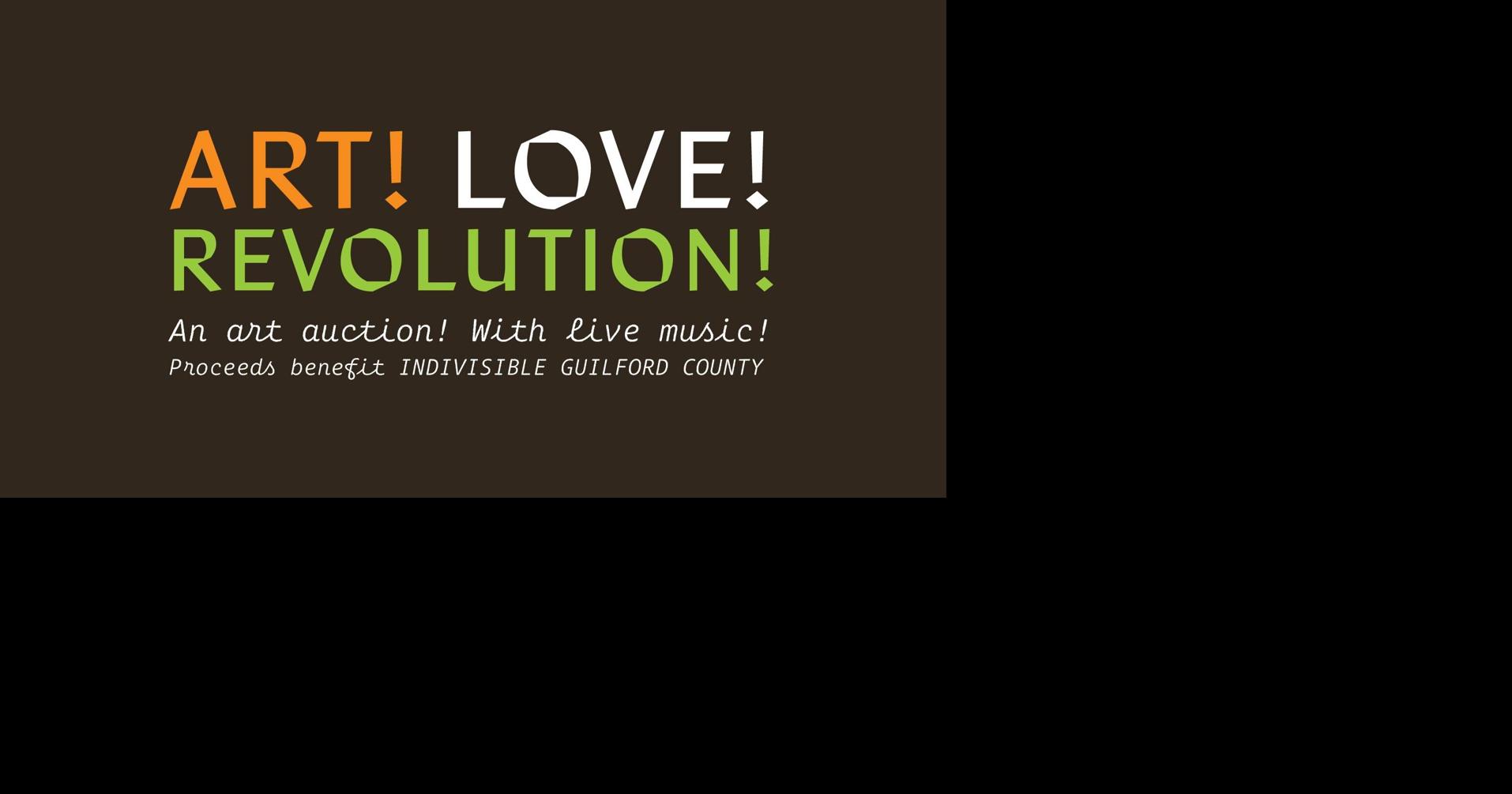 Gather ‘round: Art! Love! Revolution!