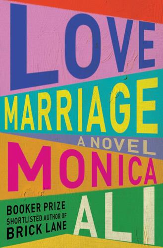"Love Marriage: A Novel"