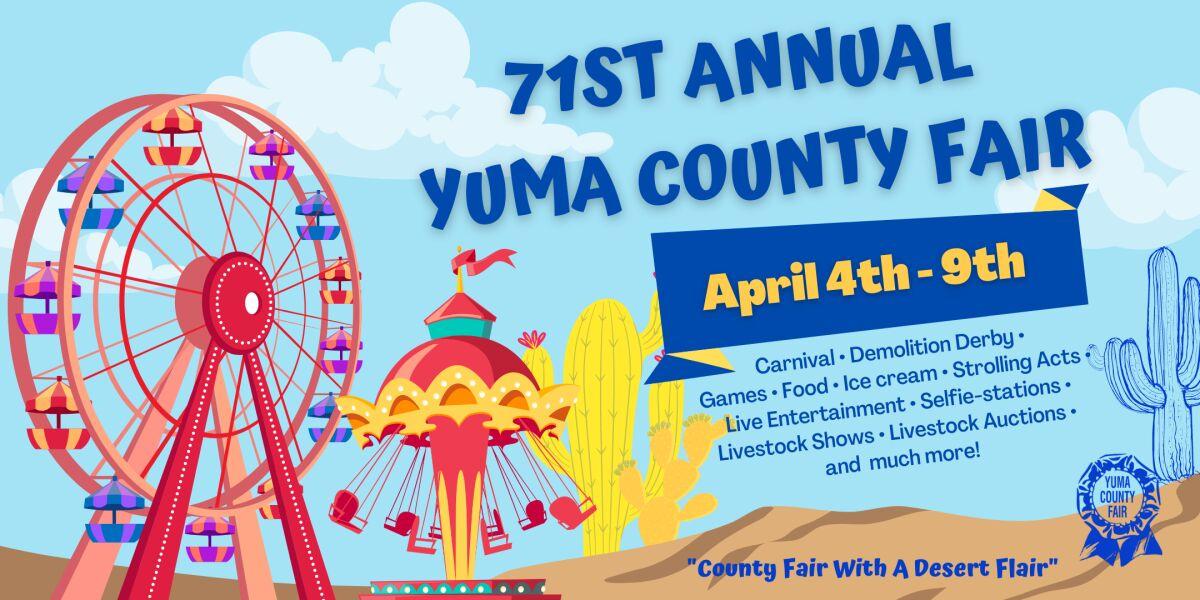 THE 71ST ANNUAL YUMA COUNTY FAIR | Calendar | yumasun.com